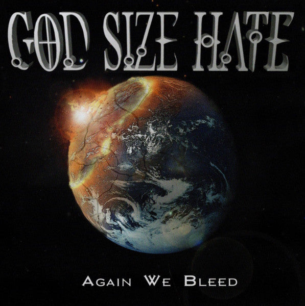 GOD SIZE HATE - AGAIN WE BLEED