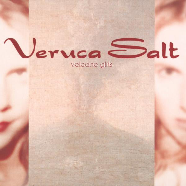 VERUCA SALT - VOLCANO GIRLS (CDS 1&2)
