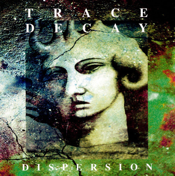 TRACE DECAY - DISPERSION