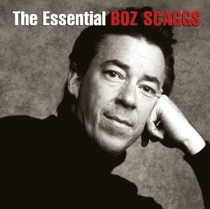 SCAGGS, BOZ - ESSENTIAL BOZ SCAGGS