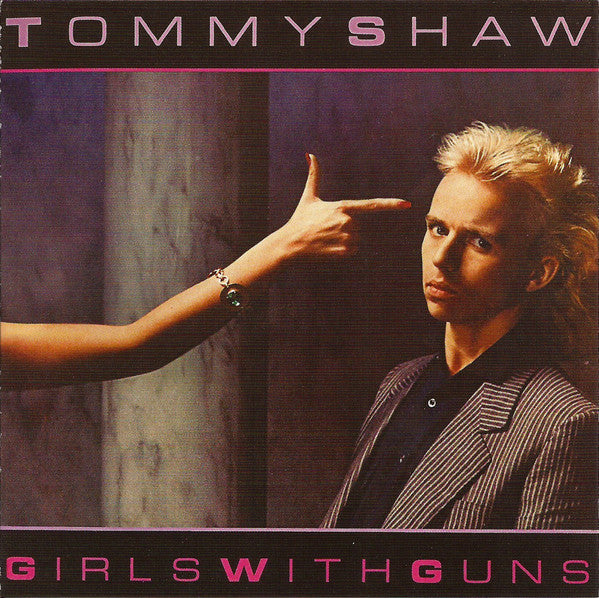 SHAW, TOMMY - GIRLS WITH GUNS