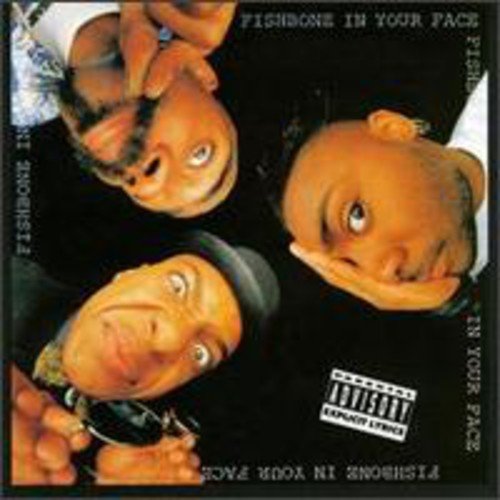FISHBONE - IN YOUR FACE
