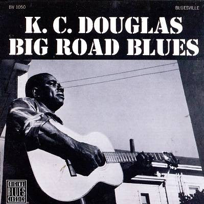 DOUGLAS, K.C. - BIG ROAD BLUES