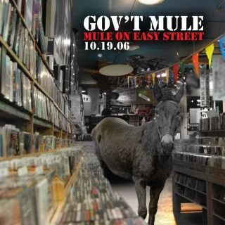 GOV'T MULE - MULE ON THE STREET 10.19.06