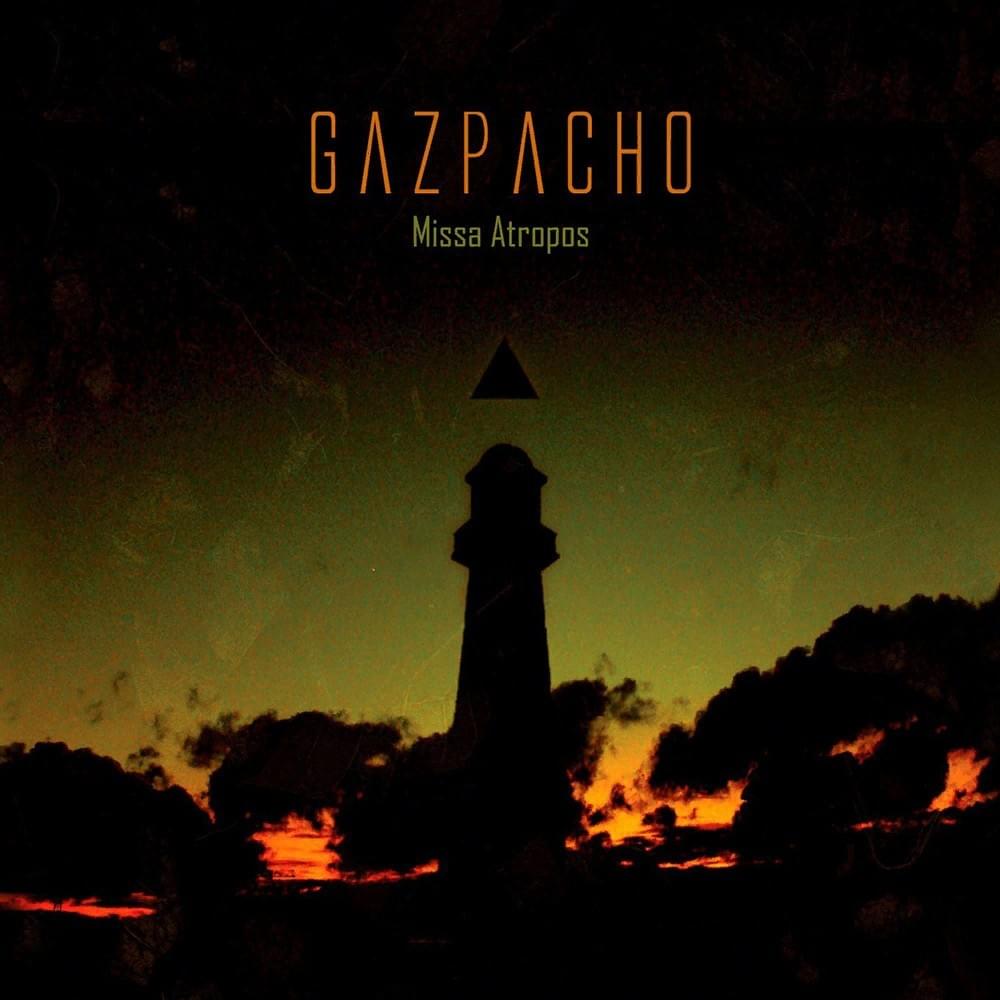 GAZPACHO - MISSA ATROPOS