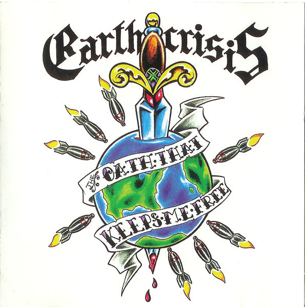 EARTH CRISIS - OATH THAT KEEPS ME FREE