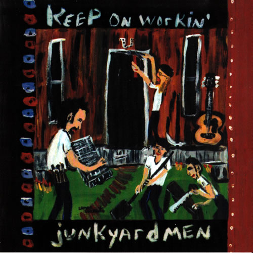 JUNKYARDMEN - KEEP ON WORKIN'