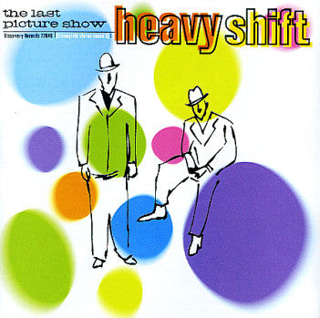 HEAVYSHIFT - LAST PICTURE SHOW