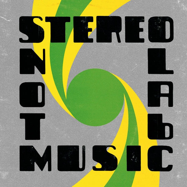 STEREOLAB - NOT MUSIC