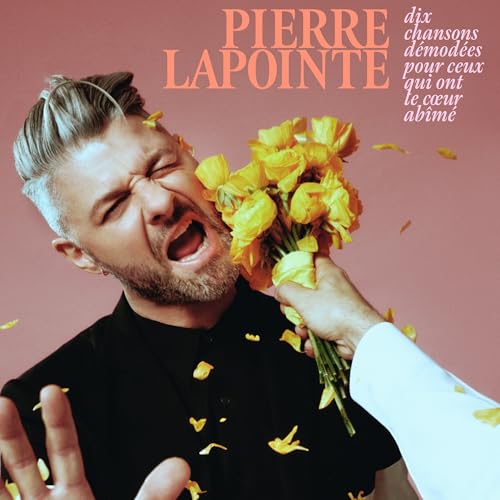 PIERRE LAPOINTE - DIX CHANSONS DEMODEES POUR CEUX QUI ONT LE COEUR ABIME (CD)