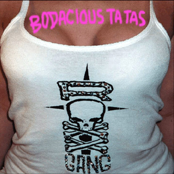 ROXX GANG - BODACIOUS TA TAS: BEST OF