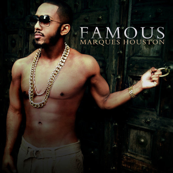 HOUSTON, MARQUES - FAMOUS