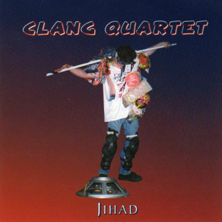 CLANG QUARTET - JIHAD