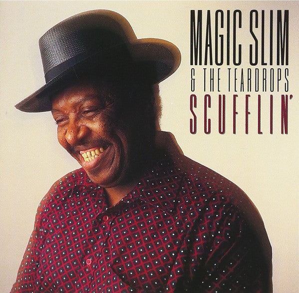 MAGIC SLIM & THE TEARDROPS - SCUFFIN'