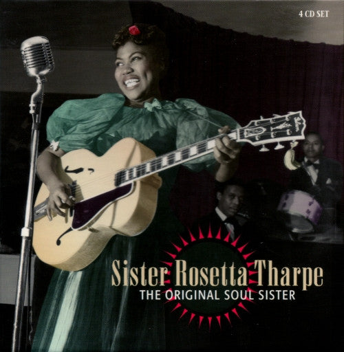 THARPE, SISTER ROSETTA - ORIGINAL SOUL SISTER