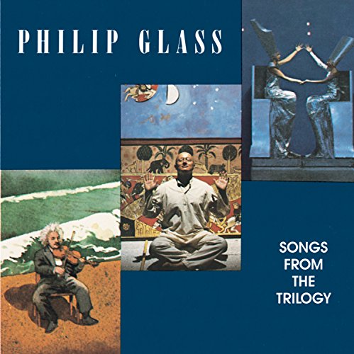 GLASS, PHILIP - SONGS FROM THE TRILOGY