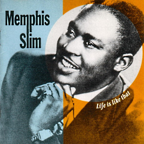 MEMPHIS SLIM - LIFE IS LIKE THAT