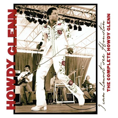 HOWDY GLENN - I CAN ALMOST SEE HOUSTON: THE COMPLETE HOWDY GLENN (CD)