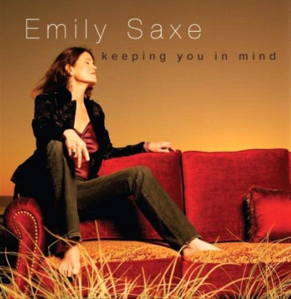 SAXE, EMILY - KEEPING YOU IN MIND
