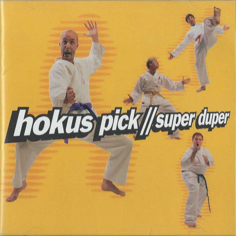 HOKUS PICK - SUPER DUPER
