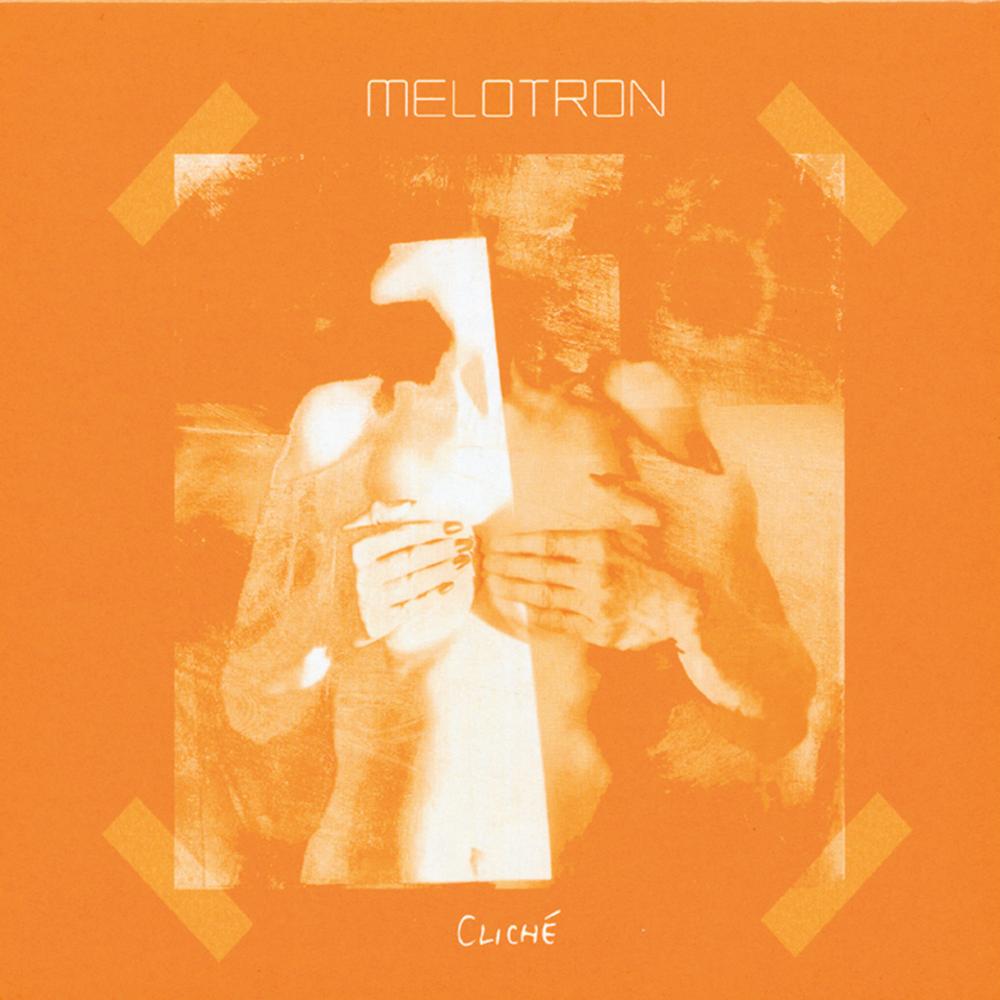 MELOTRON - CLICHE