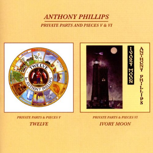 PHILLIPS, ANTHONY - VOL. 5/6-PRIVATE PARTS & PIECES