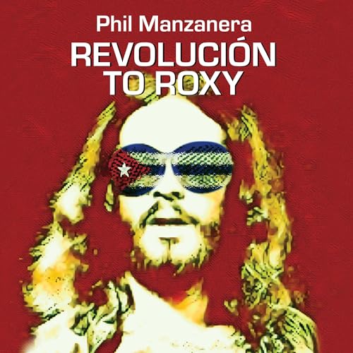PHIL MANZANERA - REVOLUCION TO ROXY (CD)