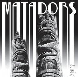 MATADORS - FLAME THE WHISPER