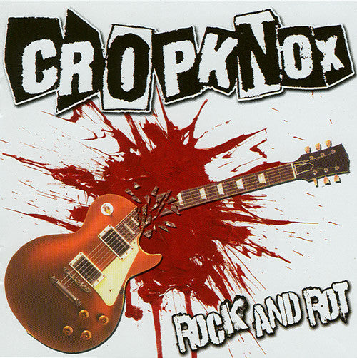 CROPKNOX - ROCK & ROT