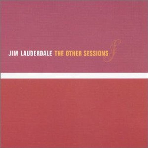 LAUDERDALE, JIM - OTHER SESSIONS