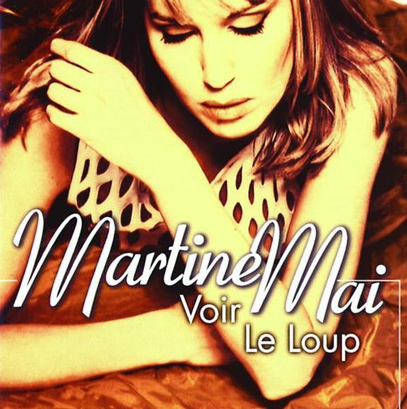 MAI, MARTINE - VOIR LE LOUP