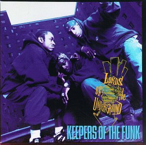 LORDS OF THE UNDERGROUND - KEEPERS OF THE FUNK