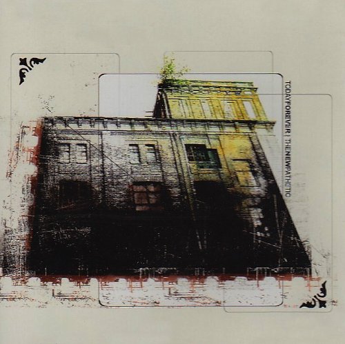 TODAY FOREVER - THE NEW PATHETIC