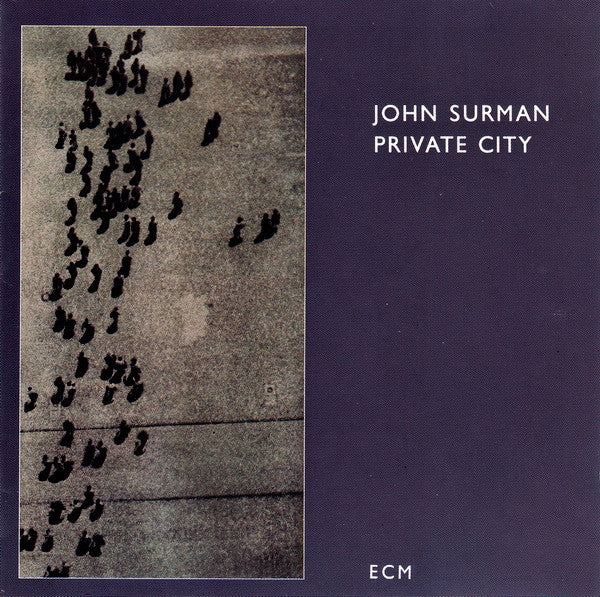 SURMAN, JOHN - PRIVATE CITY