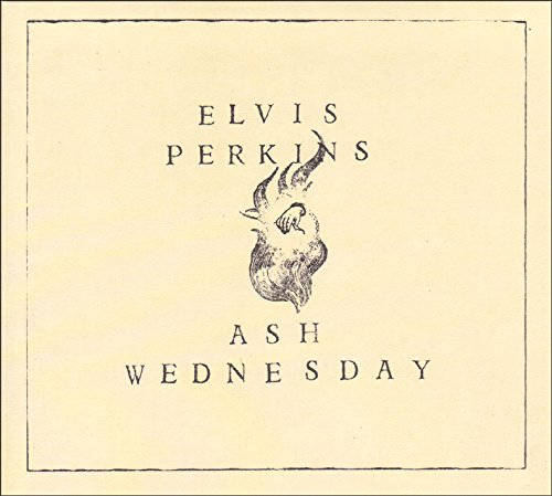 PERKINS, ELVIS - ASH WEDNESDAY