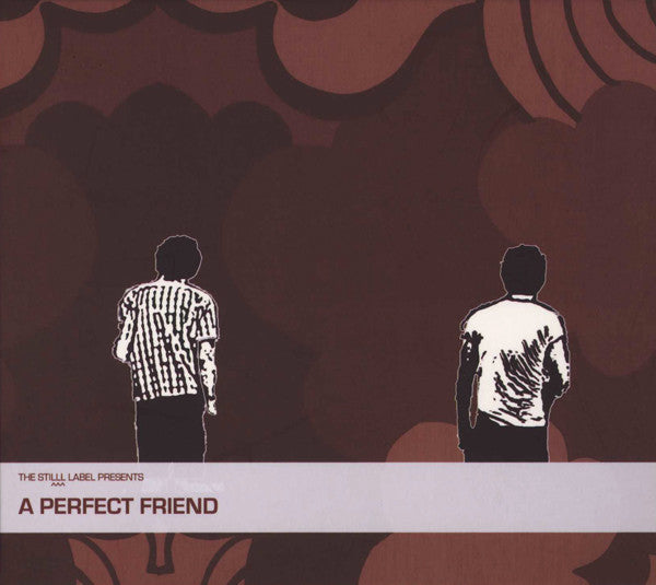 A PERFECT FRIEND - ST