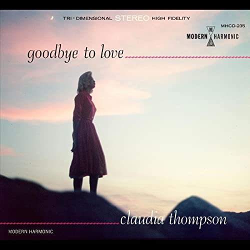 THOMPSON,CLAUDIA - GOODBYE TO LOVE (CD)