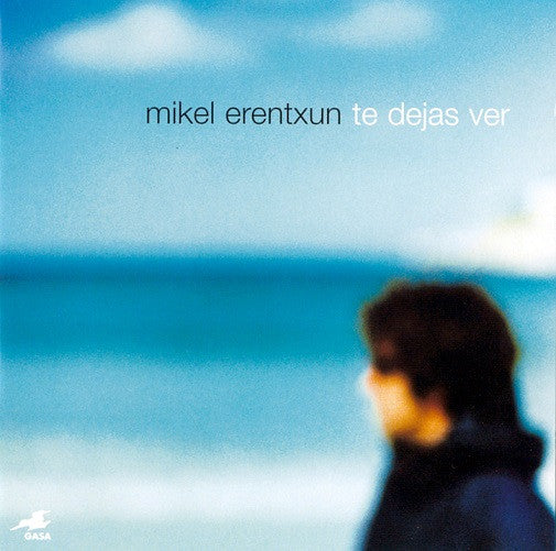 ERENTXUN, MIKEL - TE DEJAS VER (LATIN)