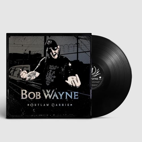 BOB WAYNE - OUTLAW CARNIE (VINYL)