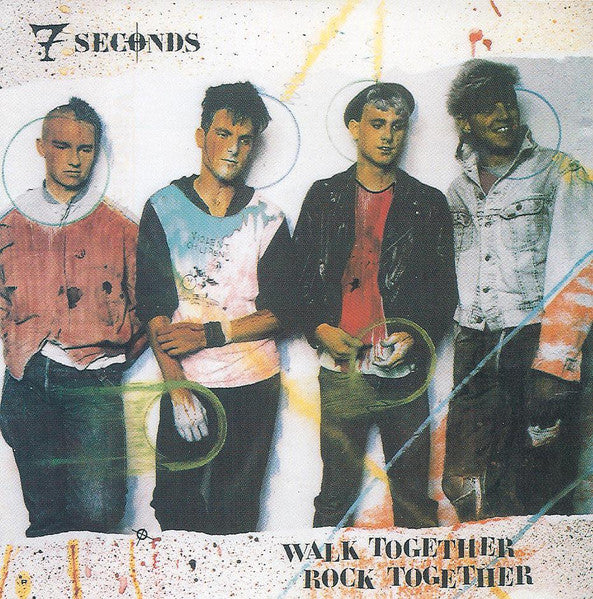 7 SECONDS - WALK TOGETHER, ROCK TOGETHER