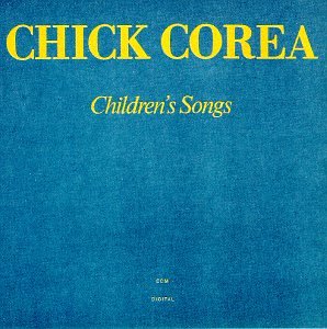 COREA, CHICK - CHILDREN'S SONGS