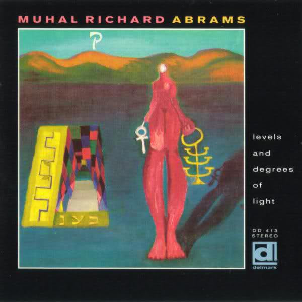 ABRAMS, MUHAL RICHARD - LEVELS & DEGREES OF LIGHT