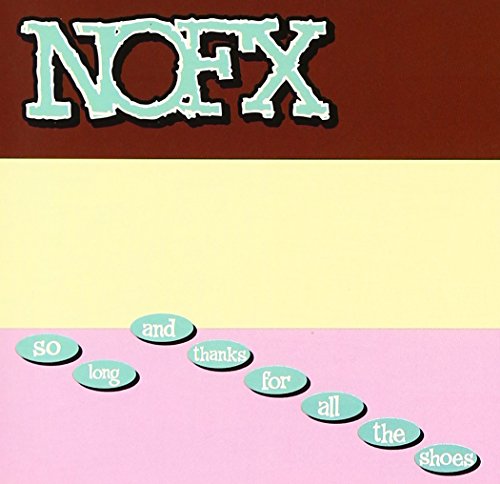 NOFX - SO LONG...THANKS FOR ALL THE