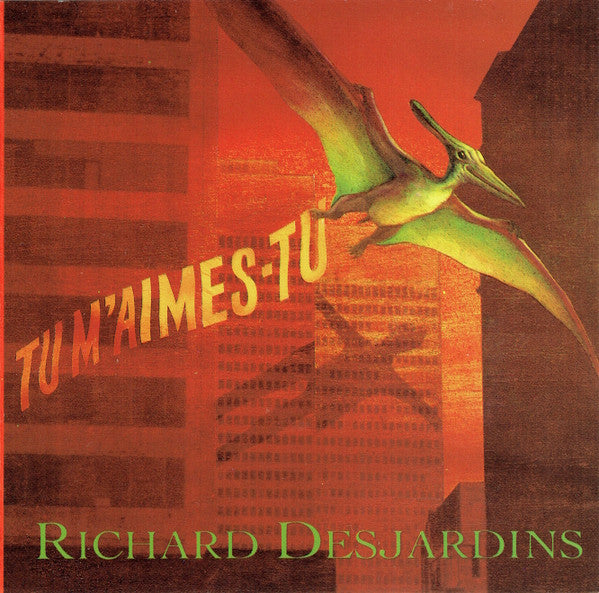 DESJARDINS, RICHARD - TU M AIMES-TU