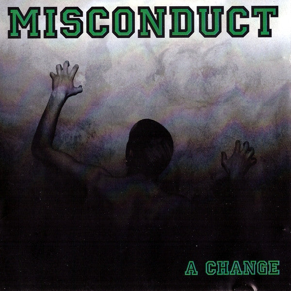 MISCONDUCT - A CHANGE