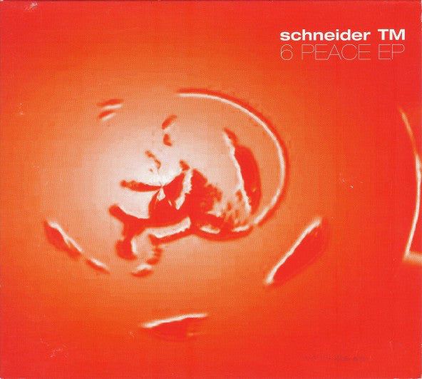 SCHNEIDER TM - 6 PEACE (EP)