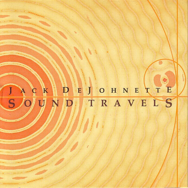 DEJOHNETTE, JACK - SOUND TRAVELS
