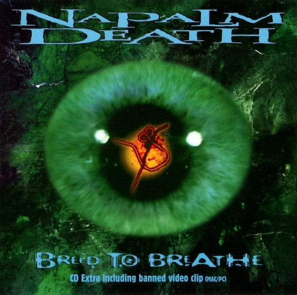 NAPALM DEATH - BREED TO BREATHE