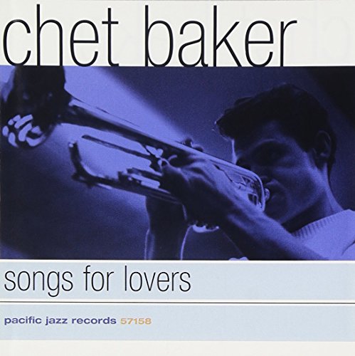 BAKER, CHET - SONGS FOR LOVERS
