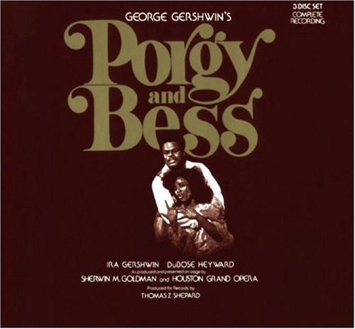 HOUSTON GRAND OPERA - PORGY AND BESS (GERSHWIN)